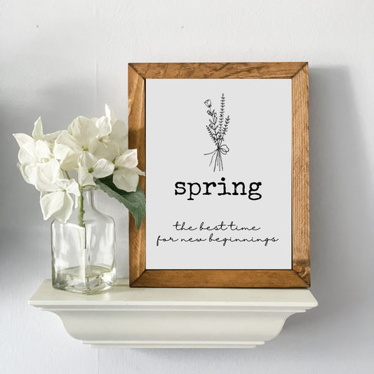 Spring The Best Time For New Beginnings Sign
