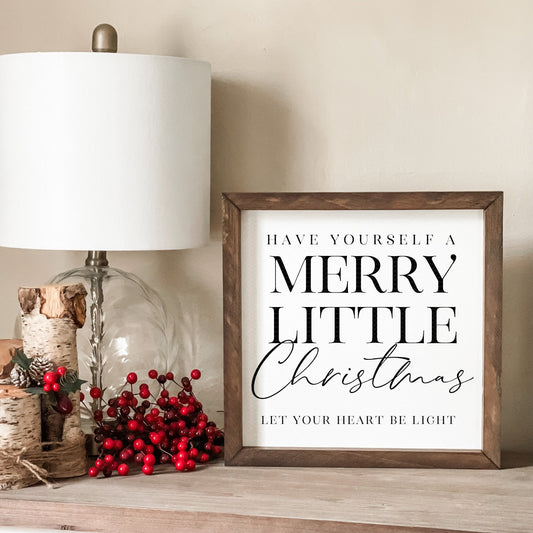 Have yourself a merry little Christmas let your heart be light sign. Christmas wall decor.