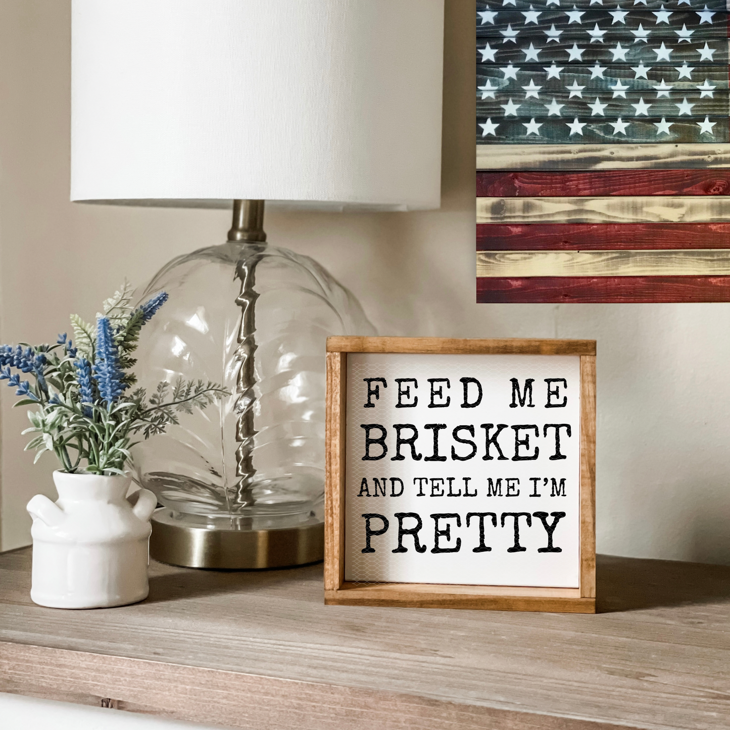 Feed me brisket and tell me I’m pretty sign, kitchen sign.