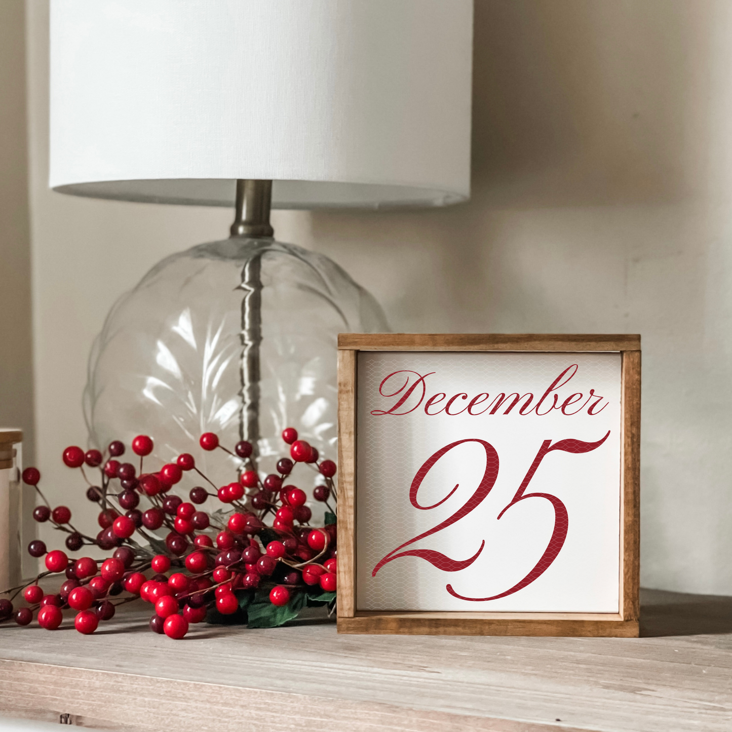 December 25 sign. Small Christmas sign, perfect for an entryway table, shelf or countertop.