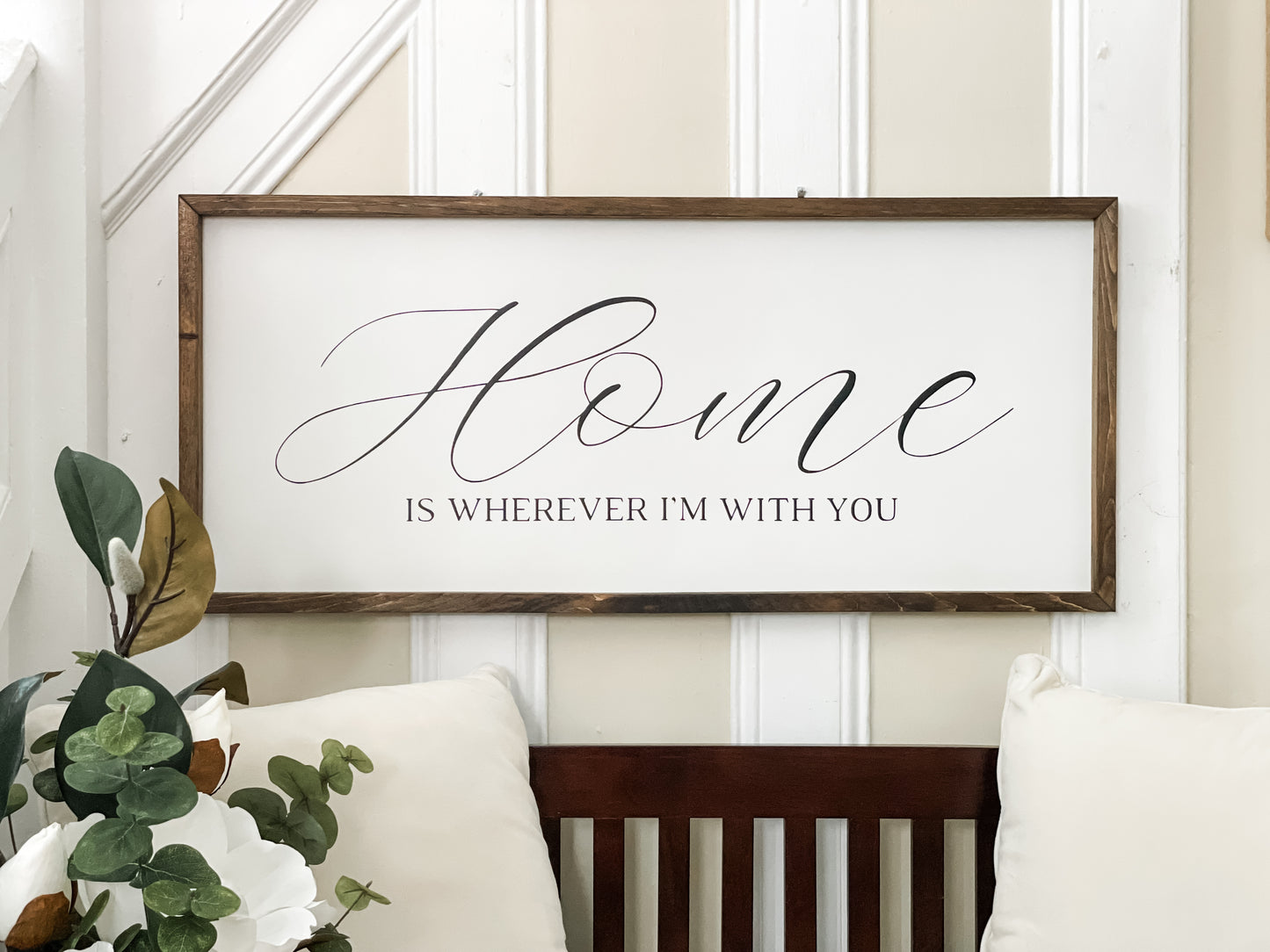 Home Is Wherever I'm With You Sign