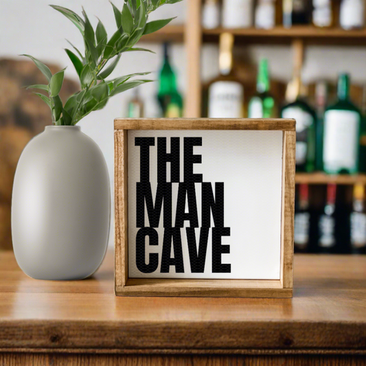 The man cave sign. Awesome gift for Father's Day! Put it on a shelf in the man cave or on the bar top!