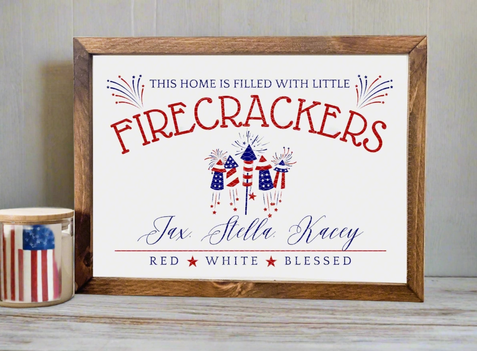 This home is filled with little firecrackers sign. 4th of July wall decor.